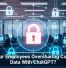 Are Your Employees Oversharing Company Data With ChatGPT?