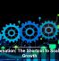 Automation: The Shortcut to Scalable Growth