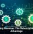 Recurring Revenue: The Subscription Tech Advantage