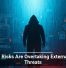 Internal Risks Are Overtaking External Cyber Threats
