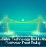 Why Reliable Technology Builds Stronger Customer Trust Today