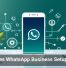 AI Makes WhatsApp Business Setup Easier